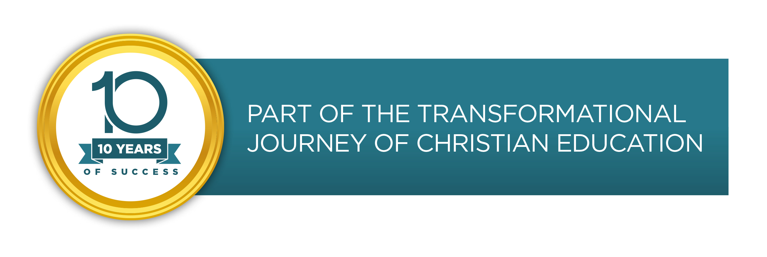 10 Years of Success. Part of the Transformational Journey of Christian Education